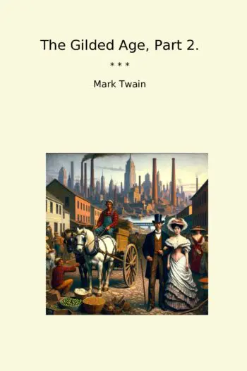 The Gilded Age, Part 2.