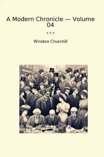 A Modern Chronicle — Volume 04