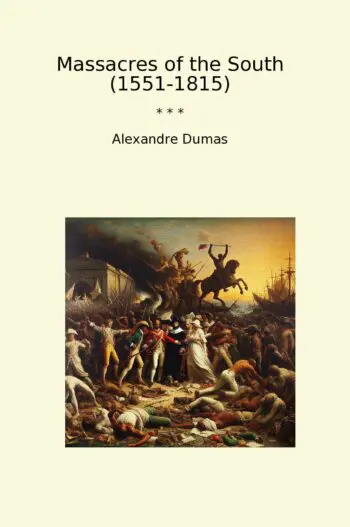 Massacres of the South (1551-1815)