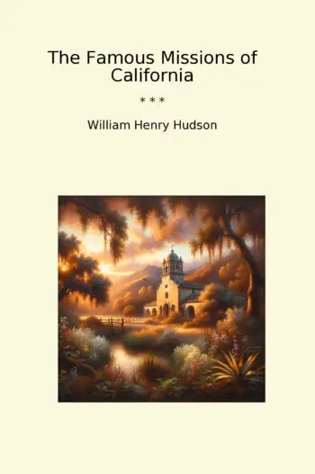 The Famous Missions of California