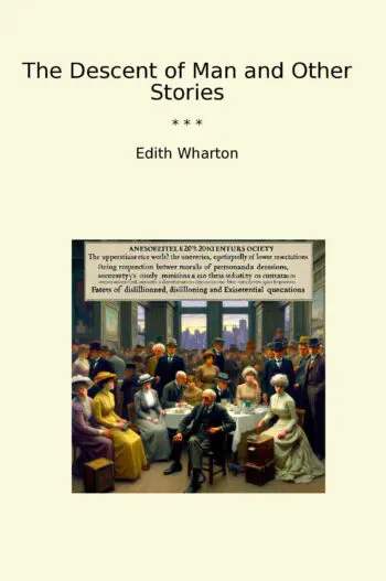 The Descent of Man and Other Stories