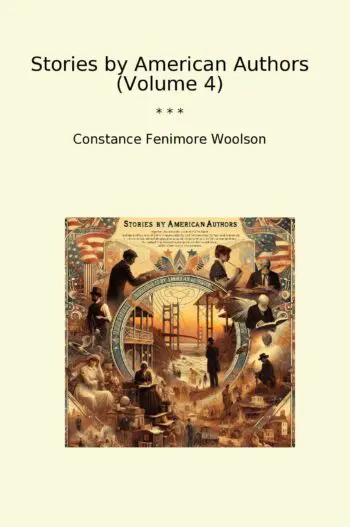 Stories by American Authors (Volume 4)
