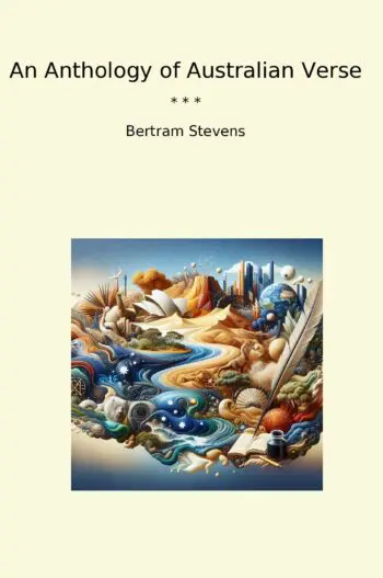 An Anthology of Australian Verse