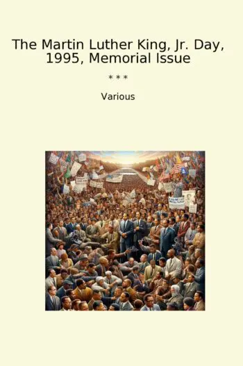 The Martin Luther King, Jr. Day, 1995, Memorial Issue