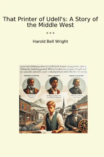 That Printer of Udell's: A Story of the Middle West