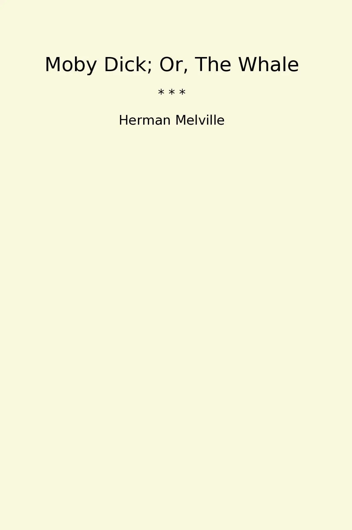 Moby Dick; Or, The Whale