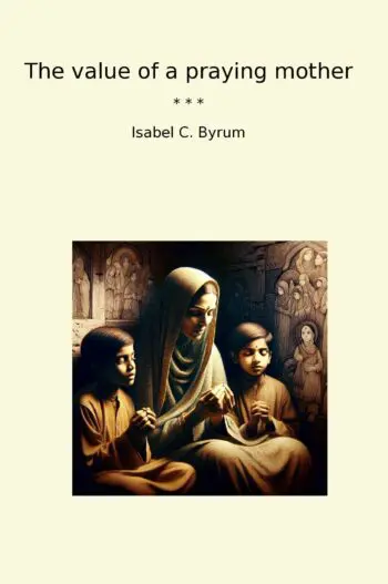 The value of a praying mother
