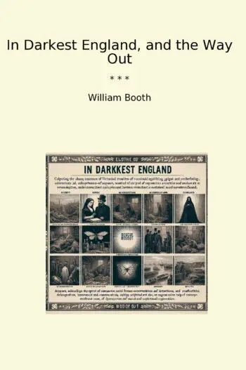 In Darkest England, and the Way Out