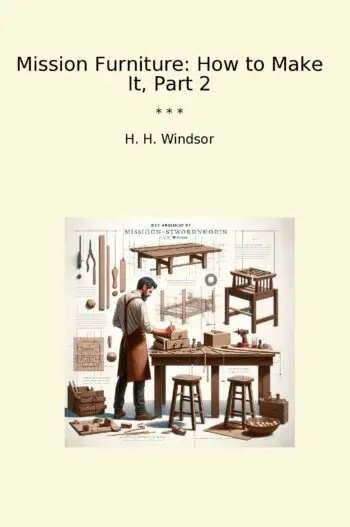 Mission Furniture: How to Make It, Part 2