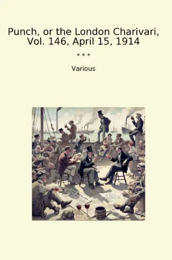 Punch, or the London Charivari, Vol. 146, April 15, 1914