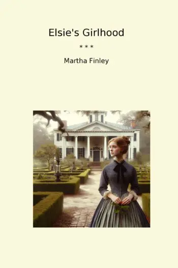 Elsie's Girlhood