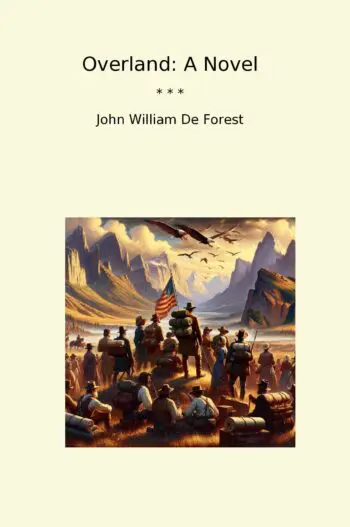 Overland: A Novel