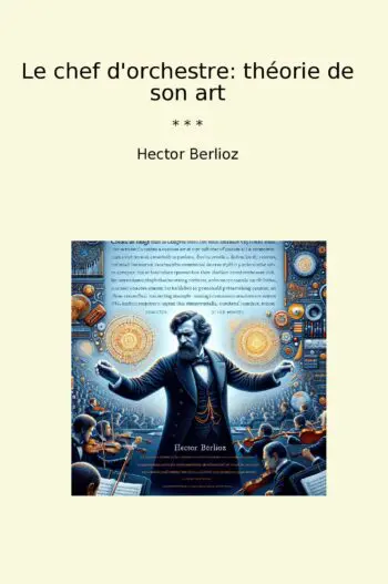 Le chef d'orchestre: théorie de son art
