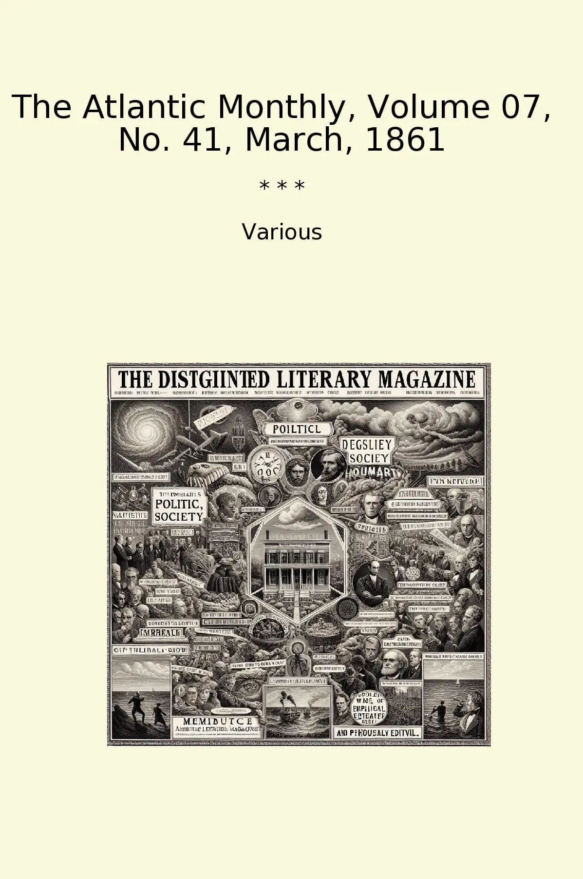 The Atlantic Monthly, Volume 07, No. 41, March, 1861