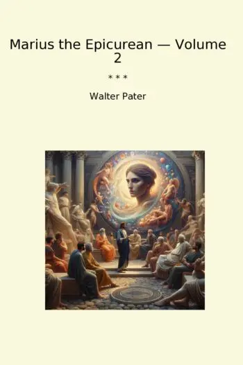 Marius the Epicurean — Volume 2