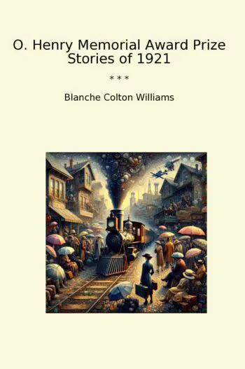 O. Henry Memorial Award Prize Stories of 1921