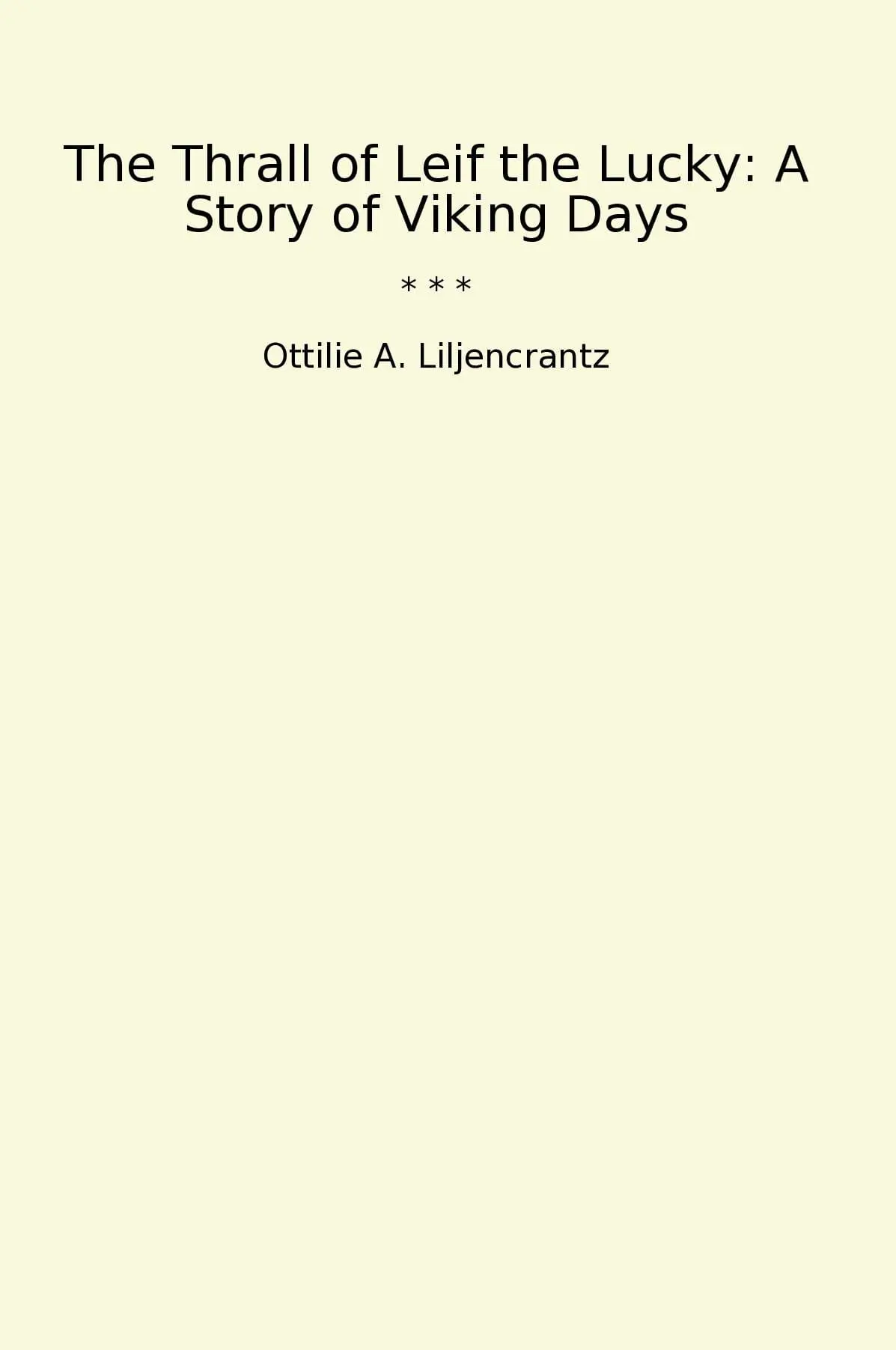 The Thrall of Leif the Lucky: A Story of Viking Days