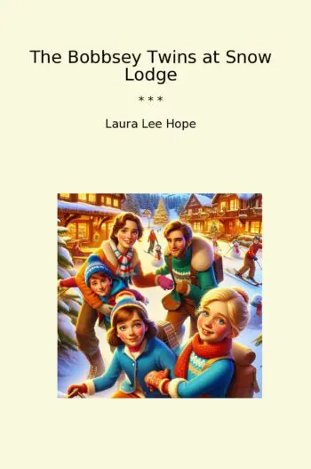 The Bobbsey Twins at Snow Lodge