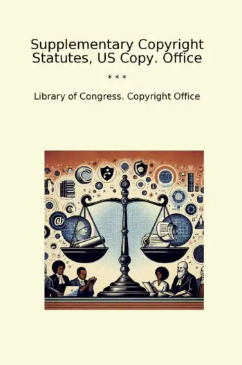 Supplementary Copyright Statutes, US Copy. Office