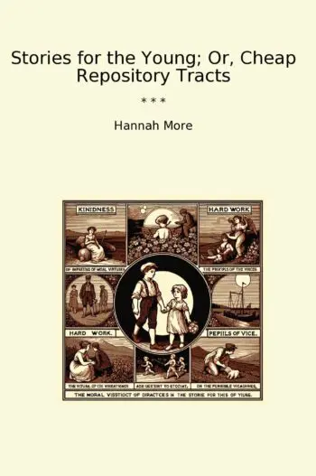 Stories for the Young; Or, Cheap Repository Tracts