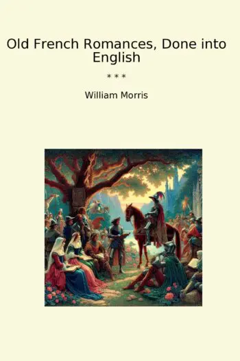 Old French Romances, Done into English