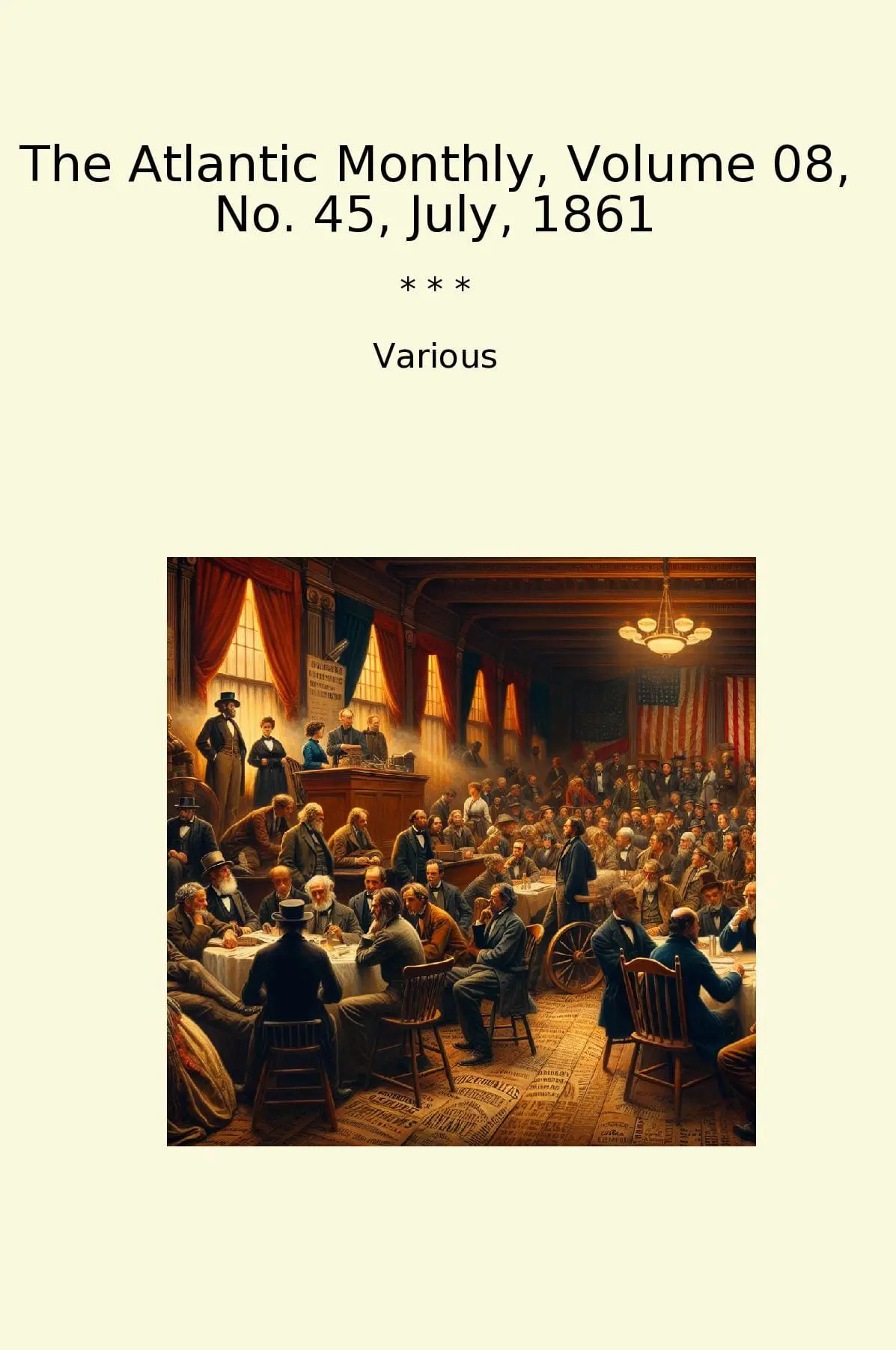 The Atlantic Monthly, Volume 08, No. 45, July, 1861