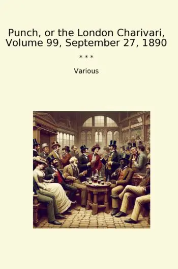 Punch, or the London Charivari, Volume 99, September 27, 1890