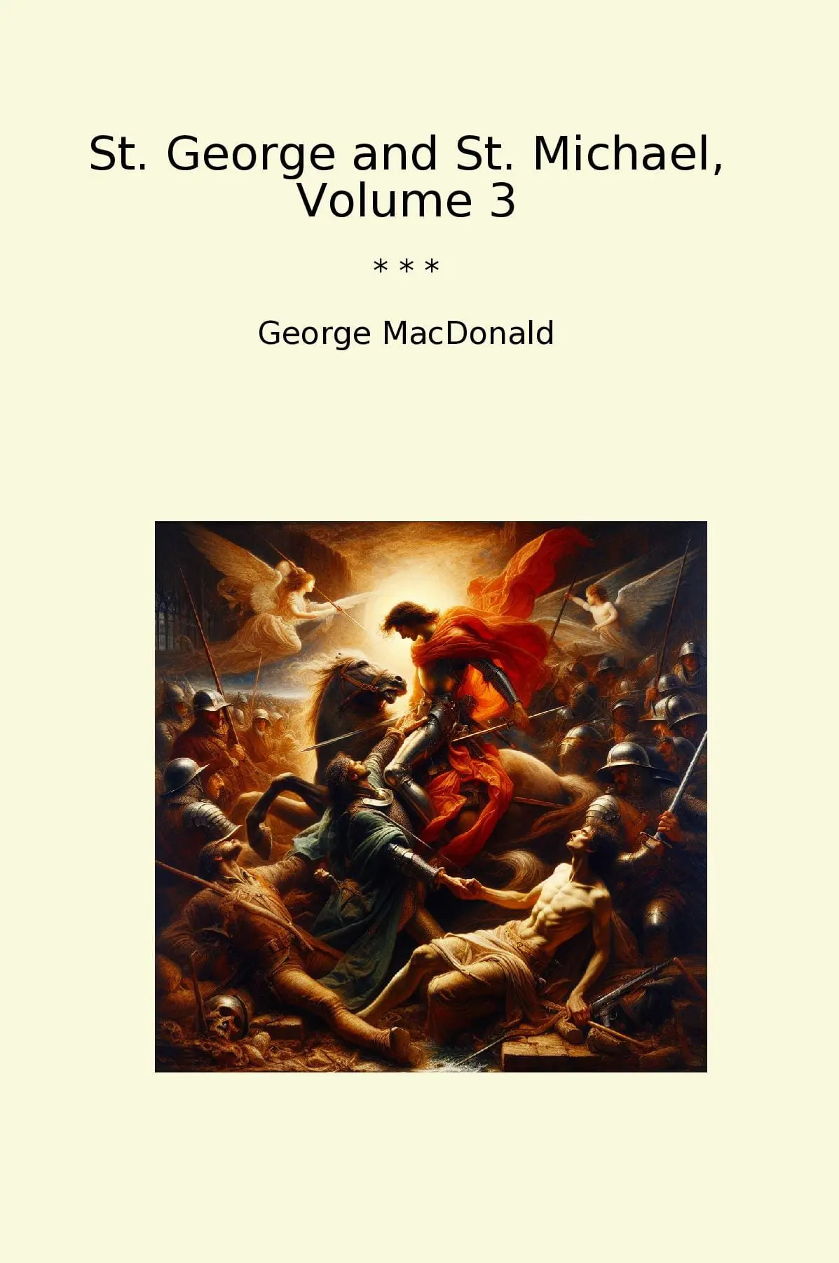 St. George and St. Michael, Volume 3
