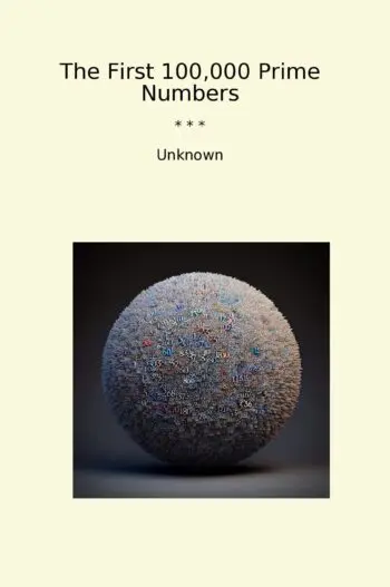 The First 100,000 Prime Numbers