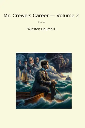 Mr. Crewe's Career — Volume 2