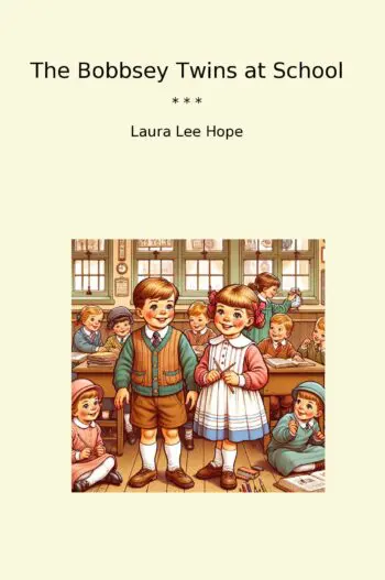 The Bobbsey Twins at School