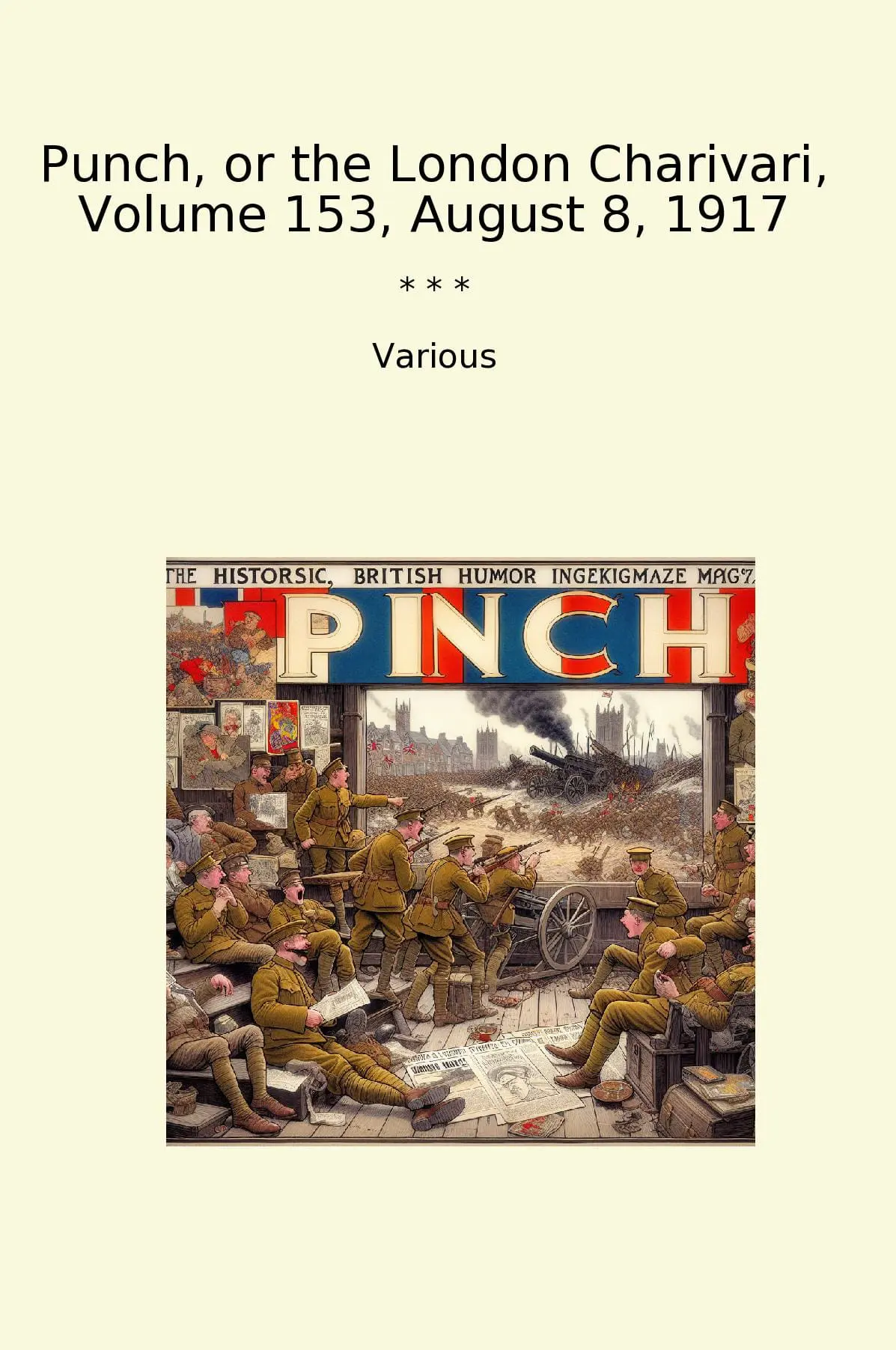 Punch, or the London Charivari, Volume 153, August 8, 1917