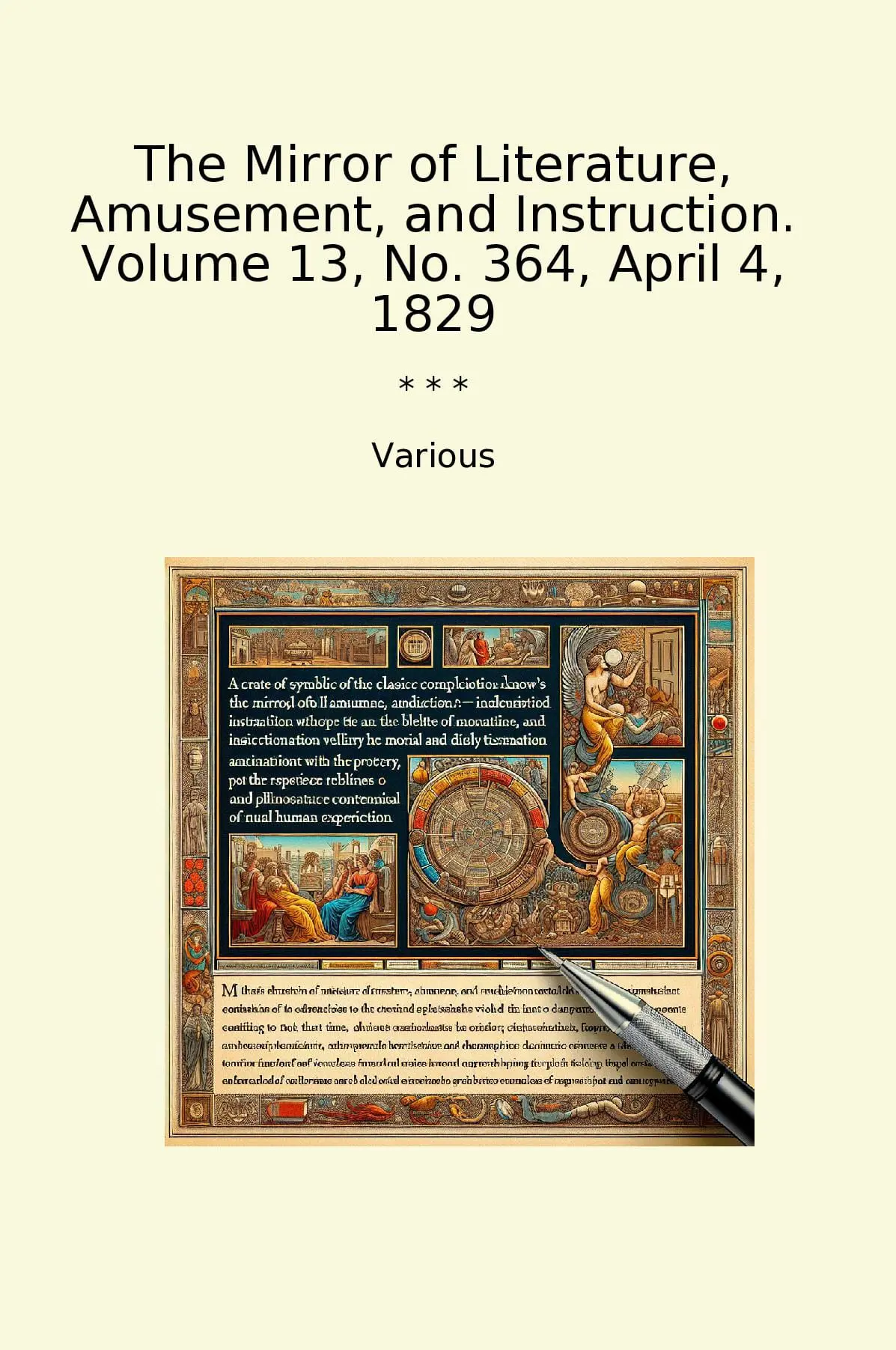 The Mirror of Literature, Amusement, and Instruction. Volume 13, No. 364, April 4, 1829