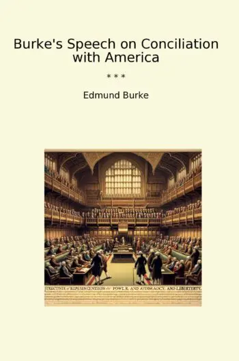 Burke's Speech on Conciliation with America