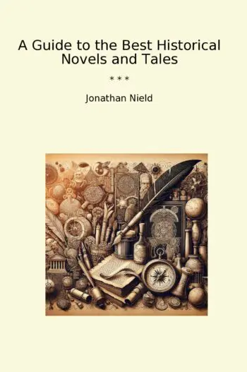 A Guide to the Best Historical Novels and Tales