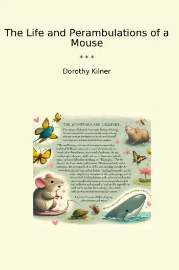 The Life and Perambulations of a Mouse