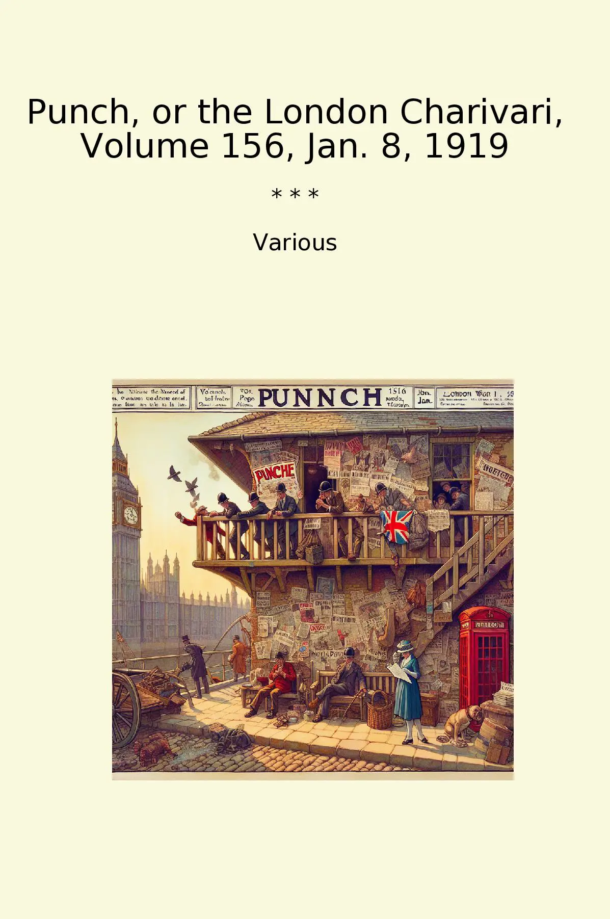 Punch, or the London Charivari, Volume 156, Jan. 8, 1919