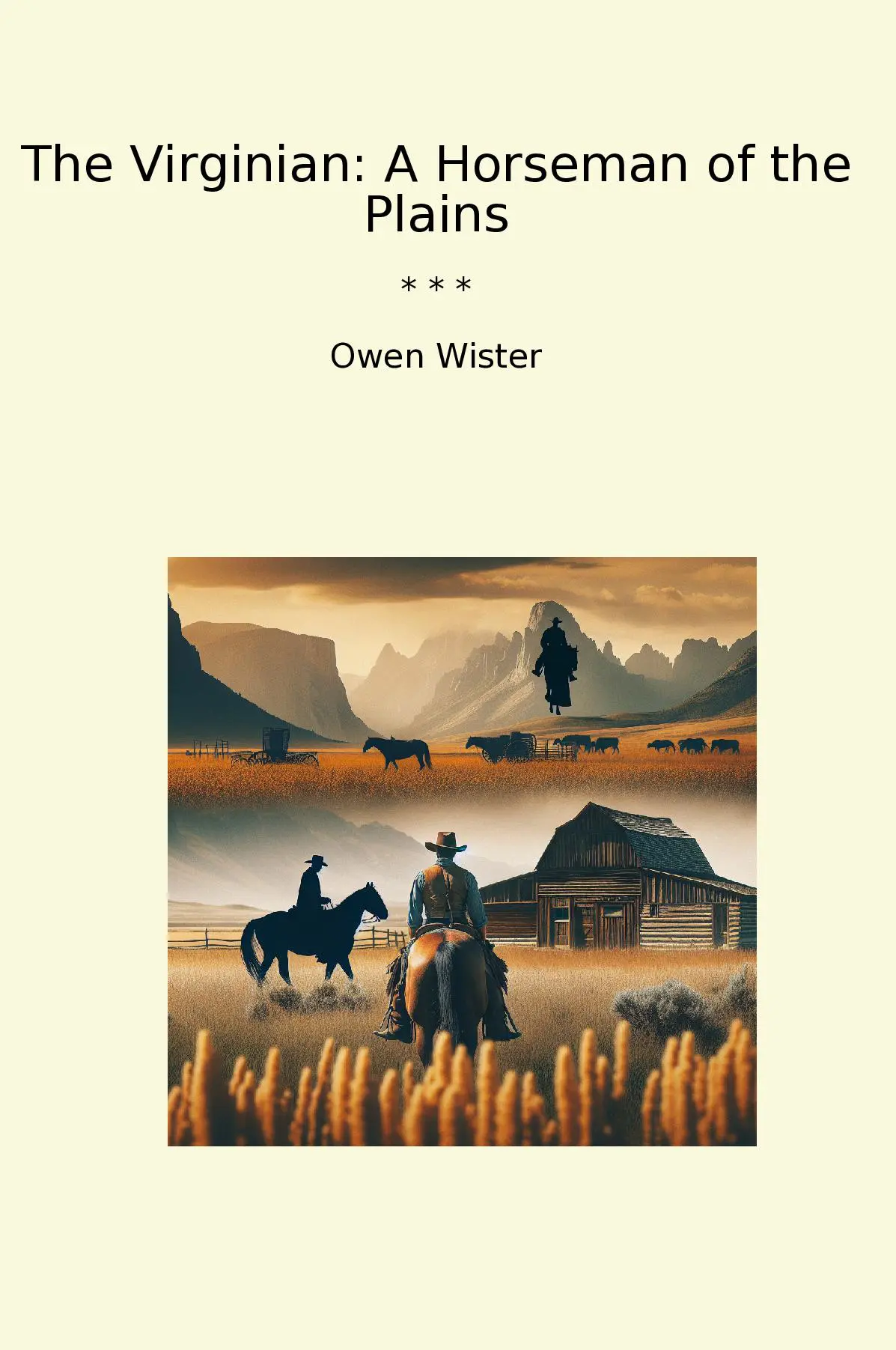 The Virginian: A Horseman of the Plains
