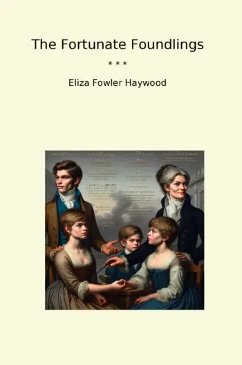 The Fortunate Foundlings
