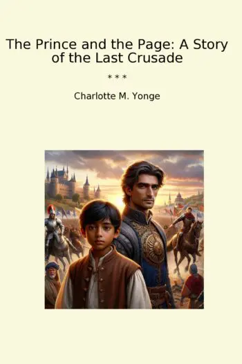 The Prince and the Page: A Story of the Last Crusade