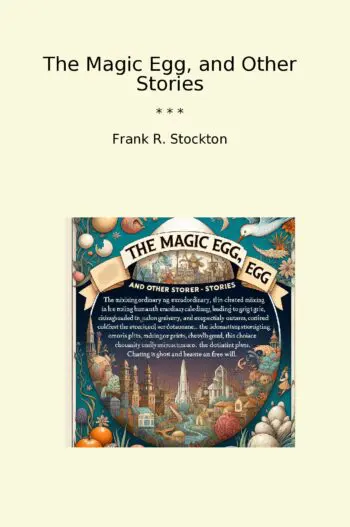 The Magic Egg, and Other Stories