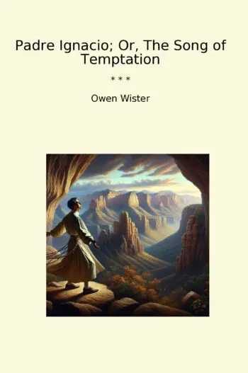 Padre Ignacio; Or, The Song of Temptation