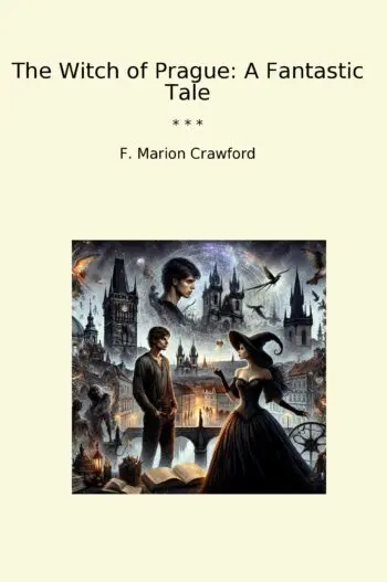 The Witch of Prague: A Fantastic Tale