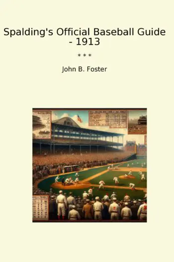 Spalding's Official Baseball Guide - 1913