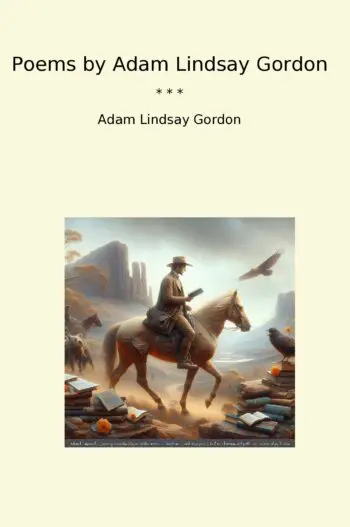 Poems by Adam Lindsay Gordon