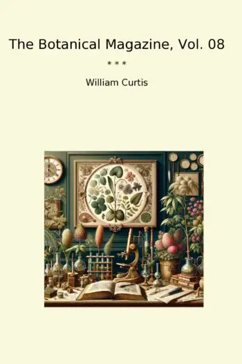 The Botanical Magazine, Vol. 08