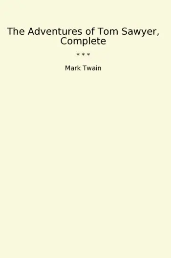 The Adventures of Tom Sawyer, Complete