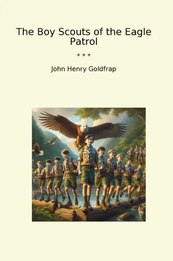 The Boy Scouts of the Eagle Patrol