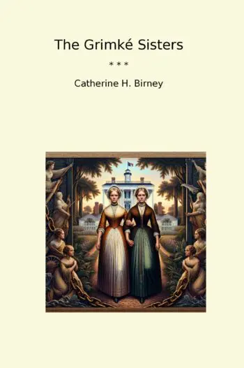 The Grimké Sisters