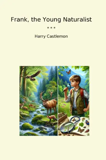 Frank, the Young Naturalist